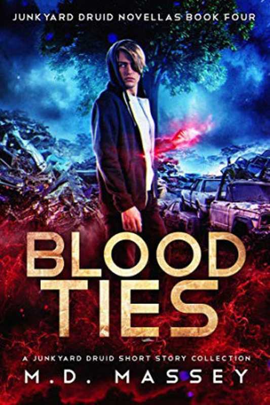 Blood Ties（M. D. Massey [Massey， M. D.]）（Modern Digital Publishing 2018）