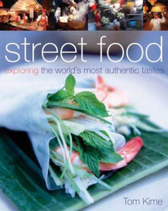 Street Food（Tom Kime）（DK Publishing (Dorling Kindersley) 2007）