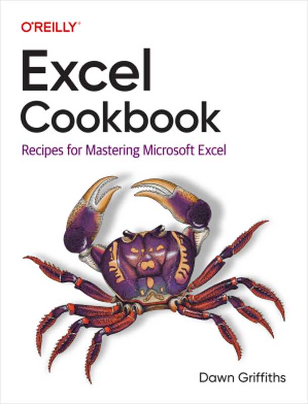 Excel Cookbook： Recipes for Mastering Microsoft Excel（Dawn Griffiths）（O