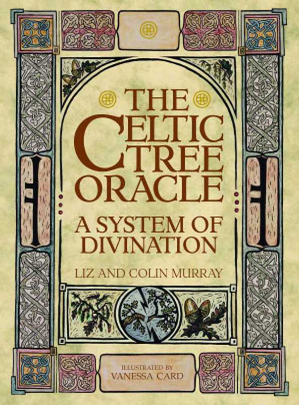 The Celtic Tree Oracle（Liz and Colin Murray）