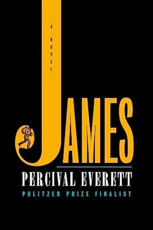 James： A Novel（Percival Everett）（Doubleday 2024）