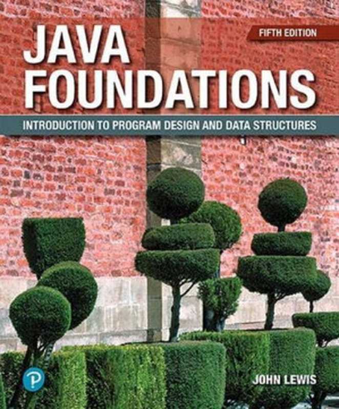 Java Foundations（John Lewis， Peter DePasquale， Joe Chase）（Pearson 2019）