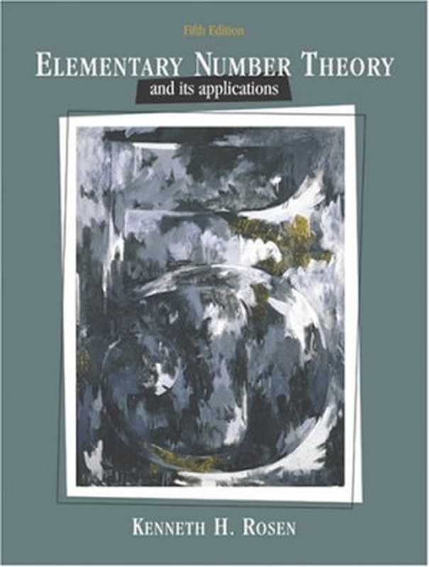 Elementary Number Theory（Kenneth H. Rosen）（Addison Wesley 2004）