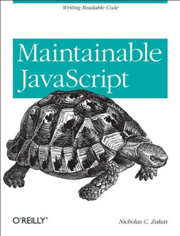 Maintainable JavaScript（Nicholas C. Zakas）（O