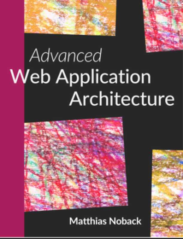 web application architecture（Matthias Noback）（Leanpub 2020）