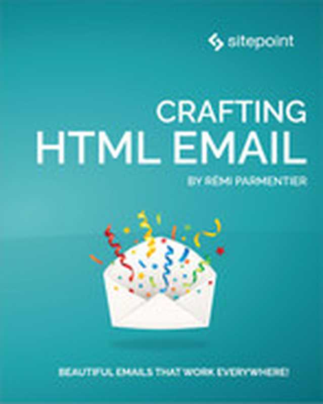 Crafting HTML Email（Remi Parmentier）（SitePoint 2022）