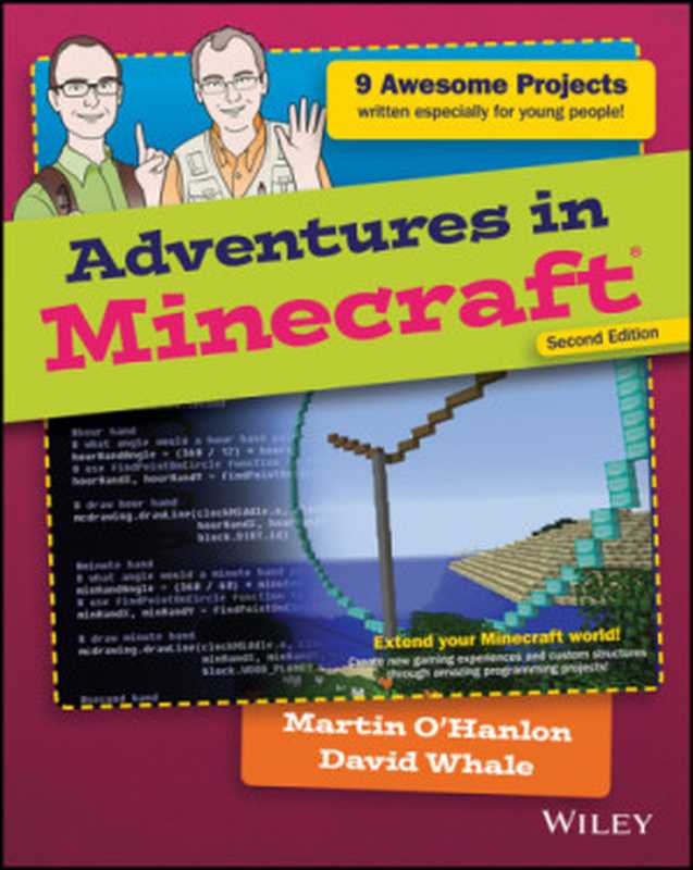 Adventures in Minecraft， 2nd Edition（David Whale， Martin O’Hanlon）（Wiley 2017）