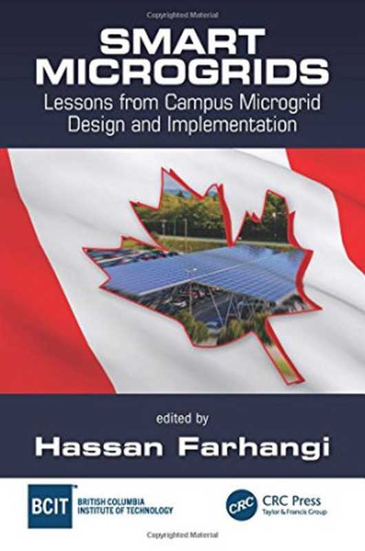 Smart microgrids： lessons from campus microgrid design and implementation（Farhangi， Hassan）（CRC Press 2017）