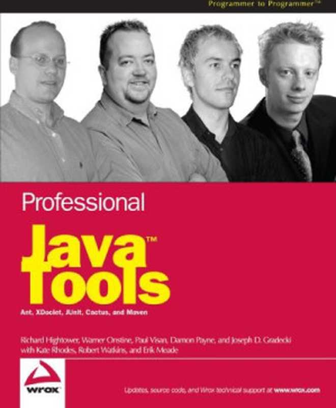 Professional Java Tools for Extreme Programming（Richard Hightower， Warner Onstine， Paul Visan， Damon Payne， Joseph D. Gradecki）（John Wiley & Sons 2004）