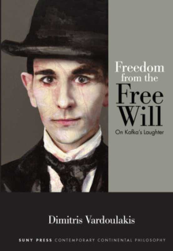 Freedom from the free will： on Kafka