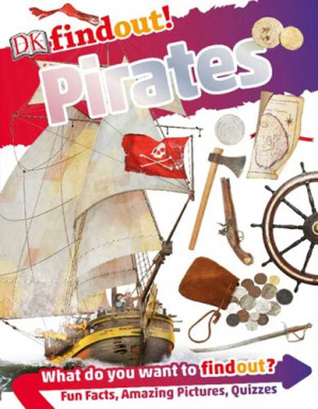 DKfindout! Pirates（E. T. Fox）（DK Publishing 2017）