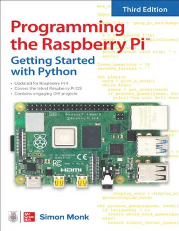 Programming the Raspberry Pi： Getting Started with Python (Third Edition)（Simon Monk）（McGraw-Hill Education TAB 2021）