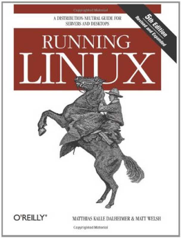 Running Linux（Matthias Kalle Dalheimer， Matt Welsh）（O