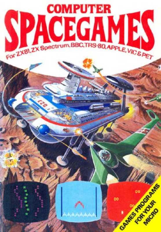 Computer spacegames（Daniel Isaaman， Jenny Tyler， Martin Newton）（Usborne Pub. ; EDC Pub. [distributor] 1982）