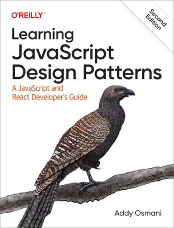 Learning Javascript Design Patterns： A Javascript and React Developer