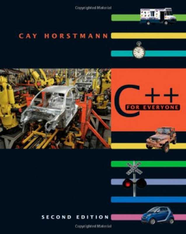 C++ for Everyone， 2nd Edition（Cay S. Horstmann）（John Wiley & Sons 2010）