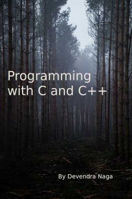 Programming with C and Cpp (C++)（Devendra Naga）（2023）