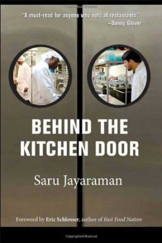 Behind the Kitchen Door（Saru Jayaraman， Eric Schlosser）（ILR Press 2013）