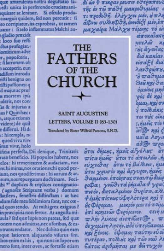 Letters Volume 2 (83-130)（Saint Augustine）（The Catholic University of America Press 1953）