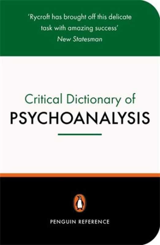 A Critical Dictionary of Psychoanalysis  Second Edition（Charles Rycroft）（Puffin 1995）