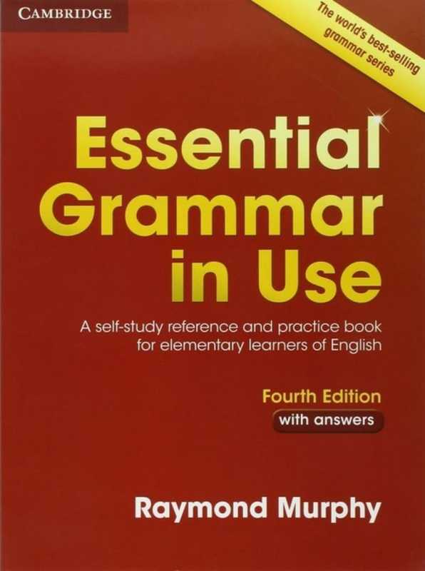 Essential Grammar in Use with Answers（Raymond Murphy）（Cambridge University Press 2015）