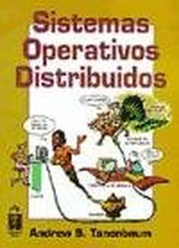 Sistemas Operativos Distribuidos（Andrew S. Tanenbaum）（Prentice Hall 1996）