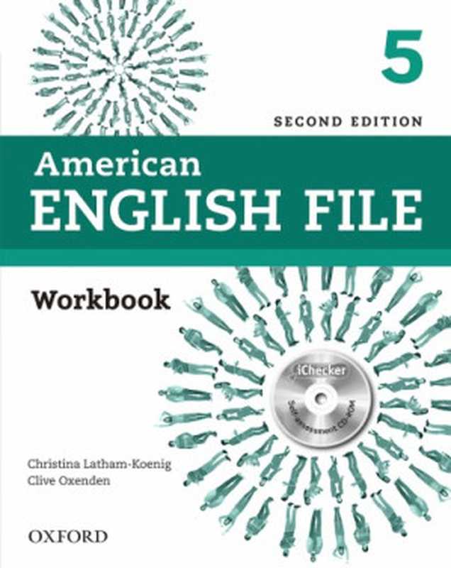 American English File Workbook Level 5（Christina Latham-Koenig， Clive Oxenden， Paul Seligson）（Oxford 2009）