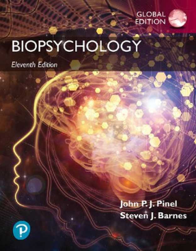 Biopsychology  Global Edition（Pinel  John  Barnes  Steven）（Pearson 2021）