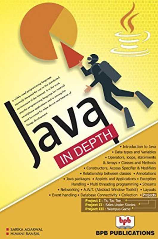 Java in Depth： Learn the most favoured language for edge device and Internet of Things development（Sarika Agarwal， Himani Bansal）（BPB Publications 2020）