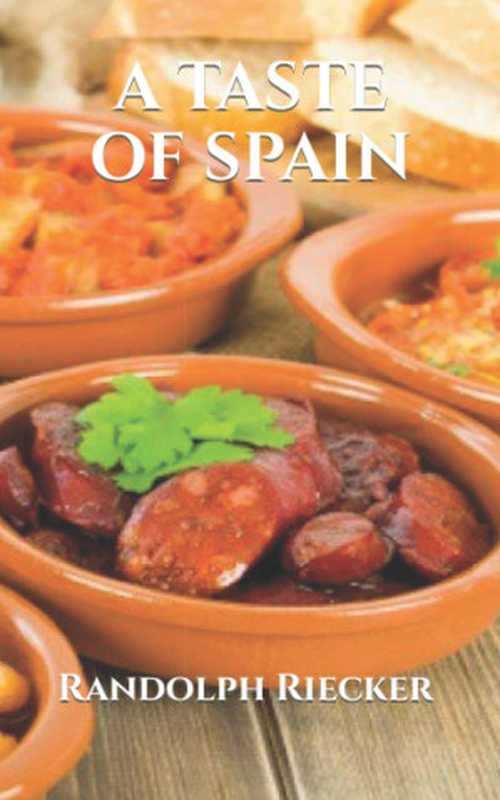 A Taste of Spain 100 Favourites（Riecker， Randolph）（2015）