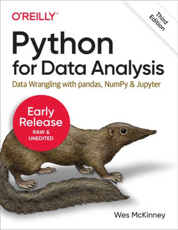 Python for Data Analysis， 3rd Edition (Fifth Early Release)（Wes McKinney）（O