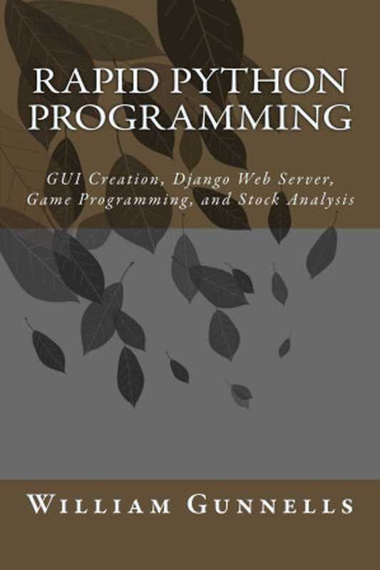 Rapid Python Programming（William C. Gunnells）（CreateSpace Independent Publishing Platform 2017）