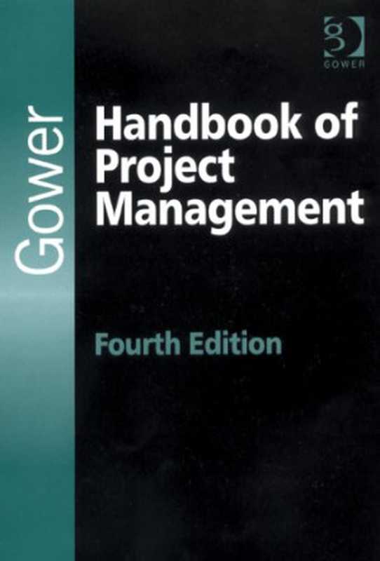 Gower Handbook of Project Management， 4th Edition（Rodney Turner）（Ashgate 2008）