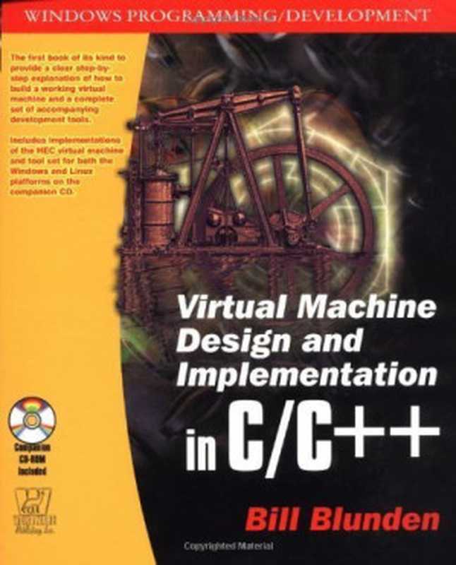 Virtual Machine Design and Implementation C C++（Bill Blunden，）（Wordware Publishing， Inc. 2002）