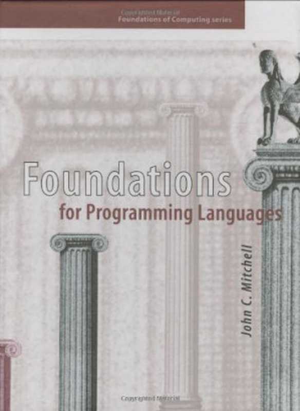 Foundations for Programming Languages (Foundations of Computing)（John C. Mitchell）（1996）