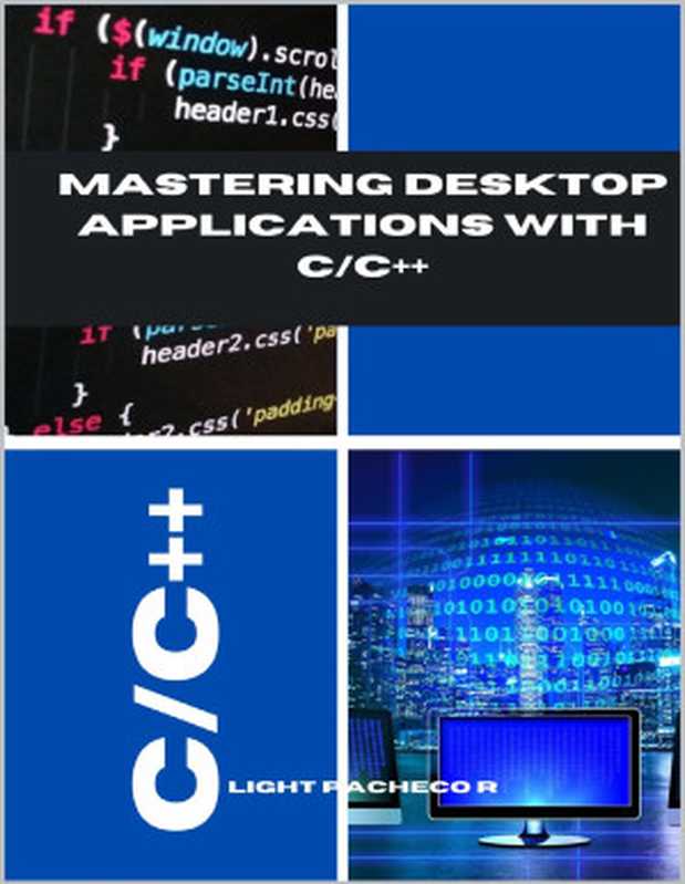 Mastering Desktop Applications with C C++（Pacheco R， Light）（2024）