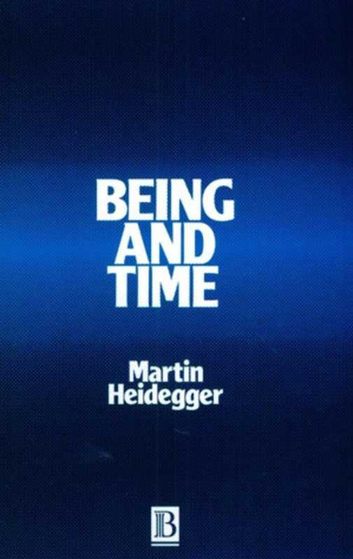 Being and Time (Macquarrie & Robinson， trans.)（Martin Heidegger）（Basil Blackwell 2013）