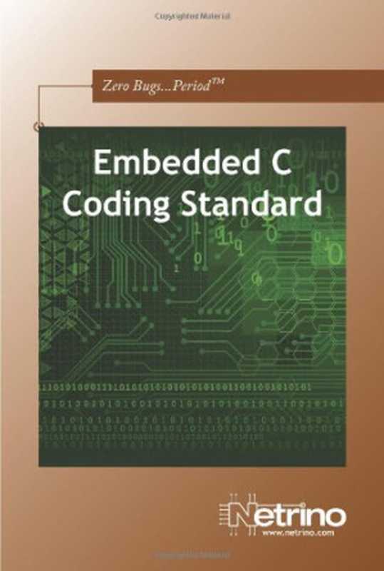 Embedded C Coding Standard（Michael Barr）（CreateSpace 2008）