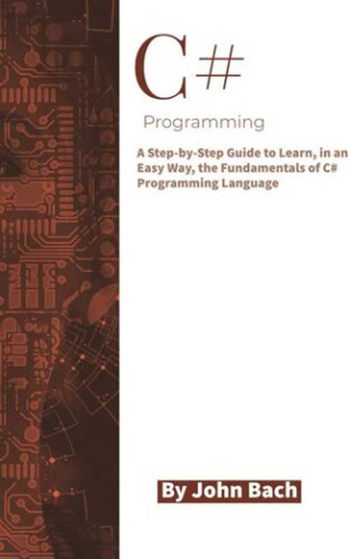 C# Programming（John Bach）（Independently Published 2020）