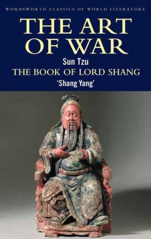 The Art of War   The Book Of Lord Shang（Sun Tzu  Shang Yang）（Wordsworth Editions Ltd 1999）