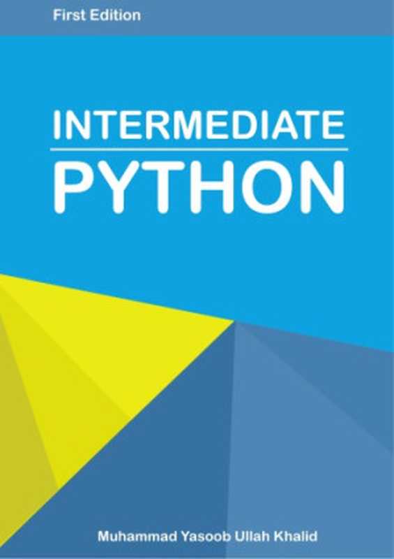 Intermediate Python（Yasoob， Muhammad; Khalid， Ullah）（2016）