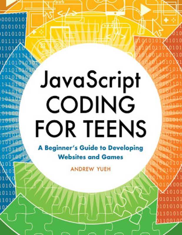 JavaScript Coding for Teens： A Beginner