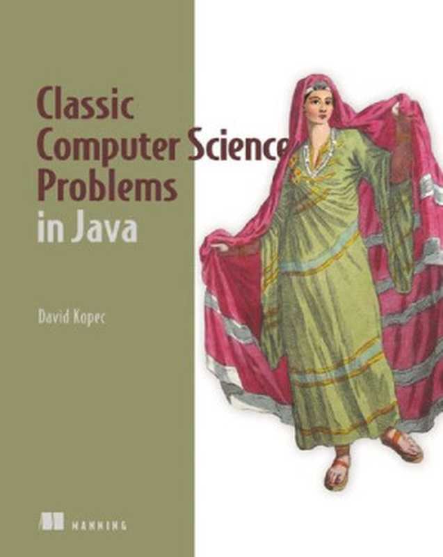 Classic Computer Science Problems in Java（David Kopec）（Manning Publications 2020）