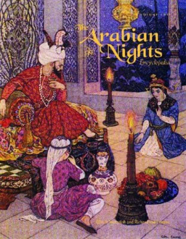 The Arabian Nights Encyclopedia（Ulrich Marzolph， Richard van Leeuwen， Hassan Wassouf）（ABC-CLIO 2004）