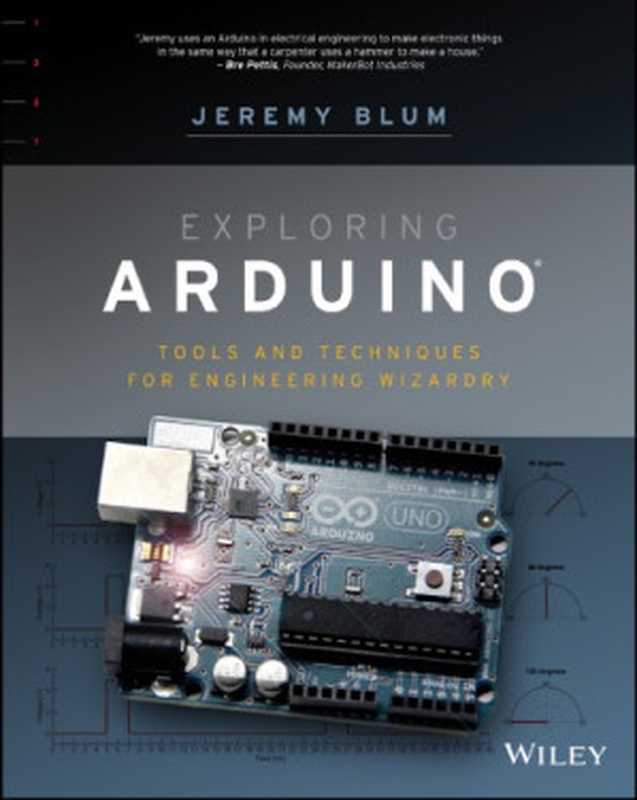 Exploring Arduino： Tools and Techniques for Engineering Wizardry（Blum， Jeremy）（Wiley 2013）