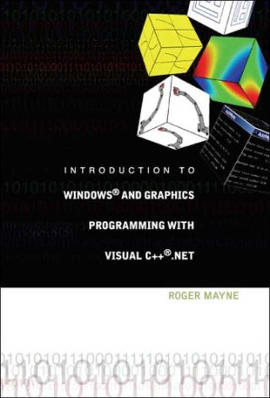 Introduction to Windows and graphics programming with Visual C++.NET（Roger Mayne）（World Scientific Publishing Co 2005）