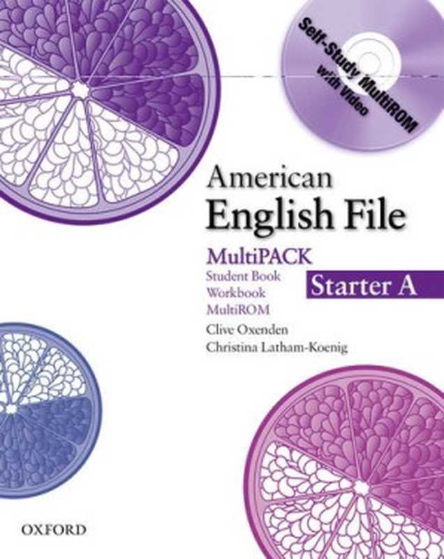 American English File： MultiPACK Starter A（Clive Oxenden）（Oxford University Press， USA 2010）