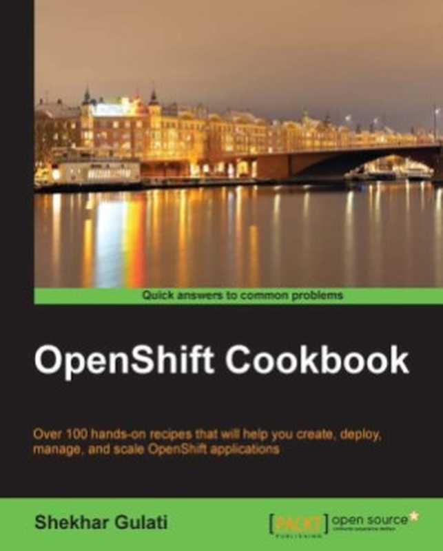 OpenShift Cookbook（Shekhar Gulati）（Packt Publishing 2014）