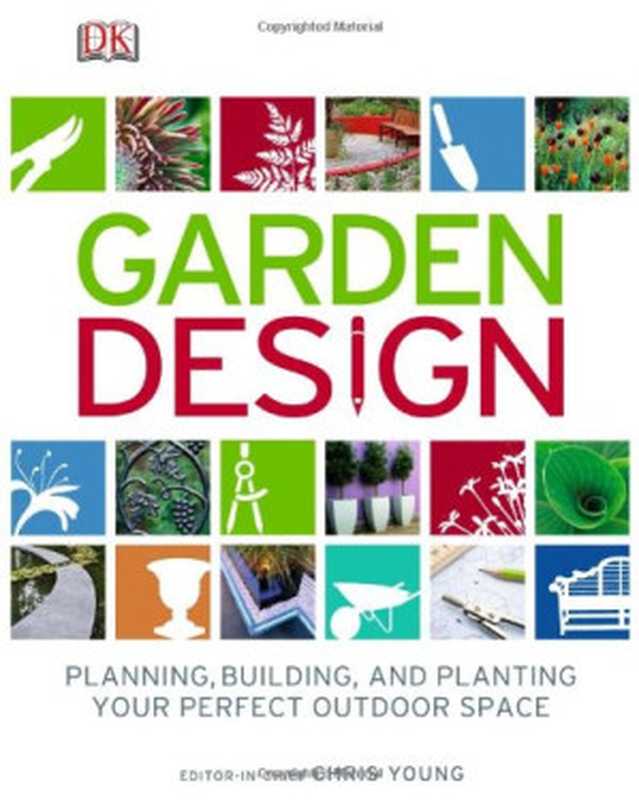 Garden Designs（DK  Richard T Sneesby  Andrew Wilson  Paul Williams  Andi Clevely  Jenny Hendy）（DK  Dorling Kindersley 2009）