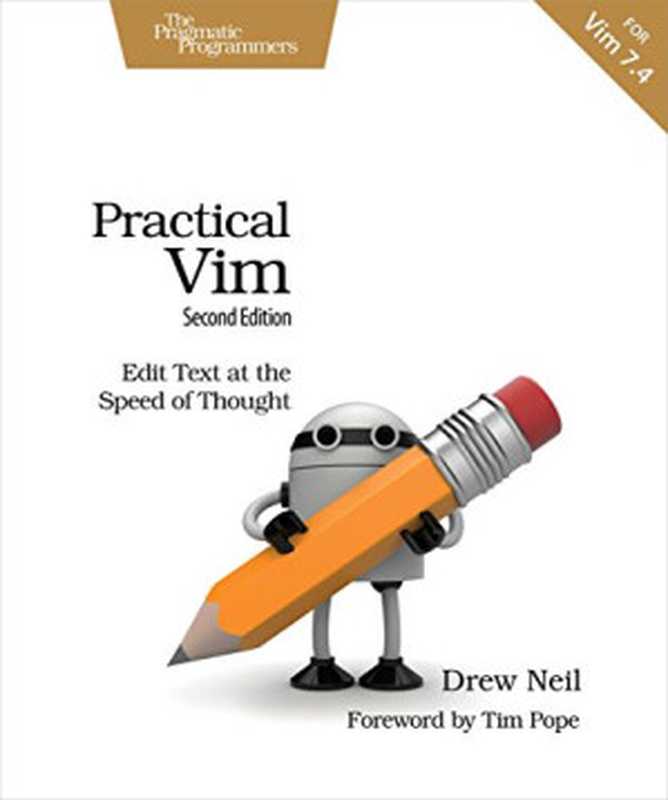 Practical Vim： Edit Text at the Speed of Thought（Drew Neil）（Pragmatic Bookshelf 2015）